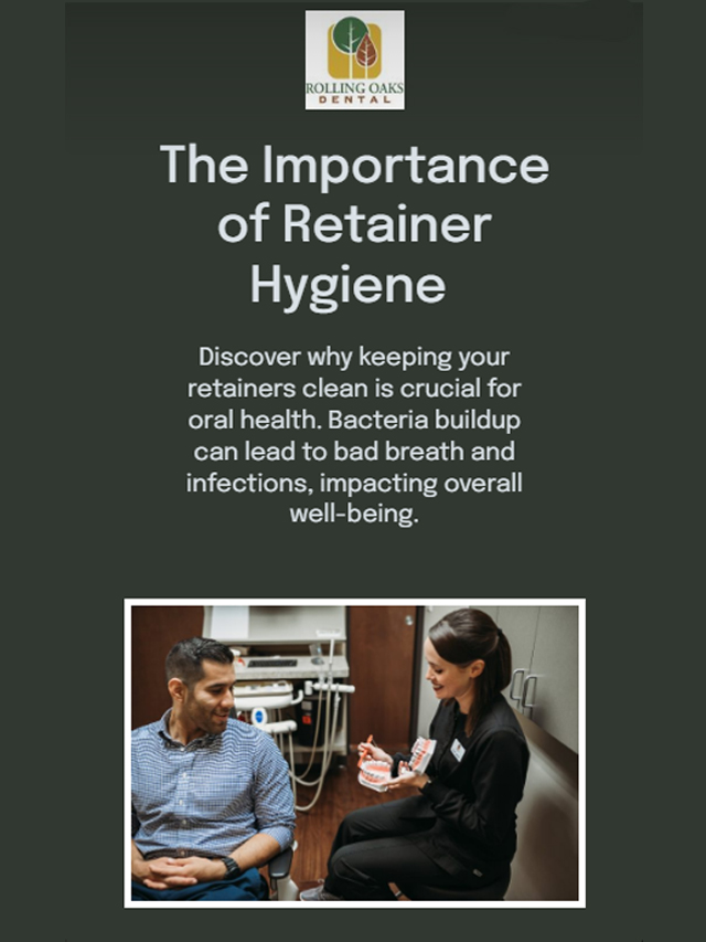 The Importance of Retainer Hygiene